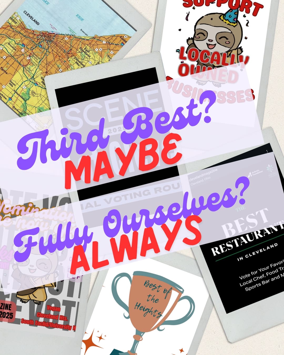 Third Best? Maybe. Fully Ourselves? Always.